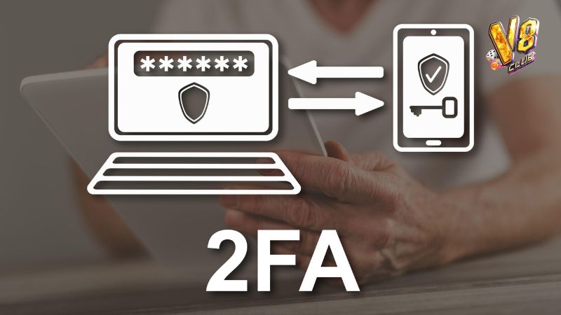 Chúng tôi sử dụng tính năng 2FA, bảo vệ 2 tầng để bảo mật thông tin người chơi tuyệt đối